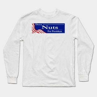 Vote Deez Nuts 2016 Long Sleeve T-Shirt